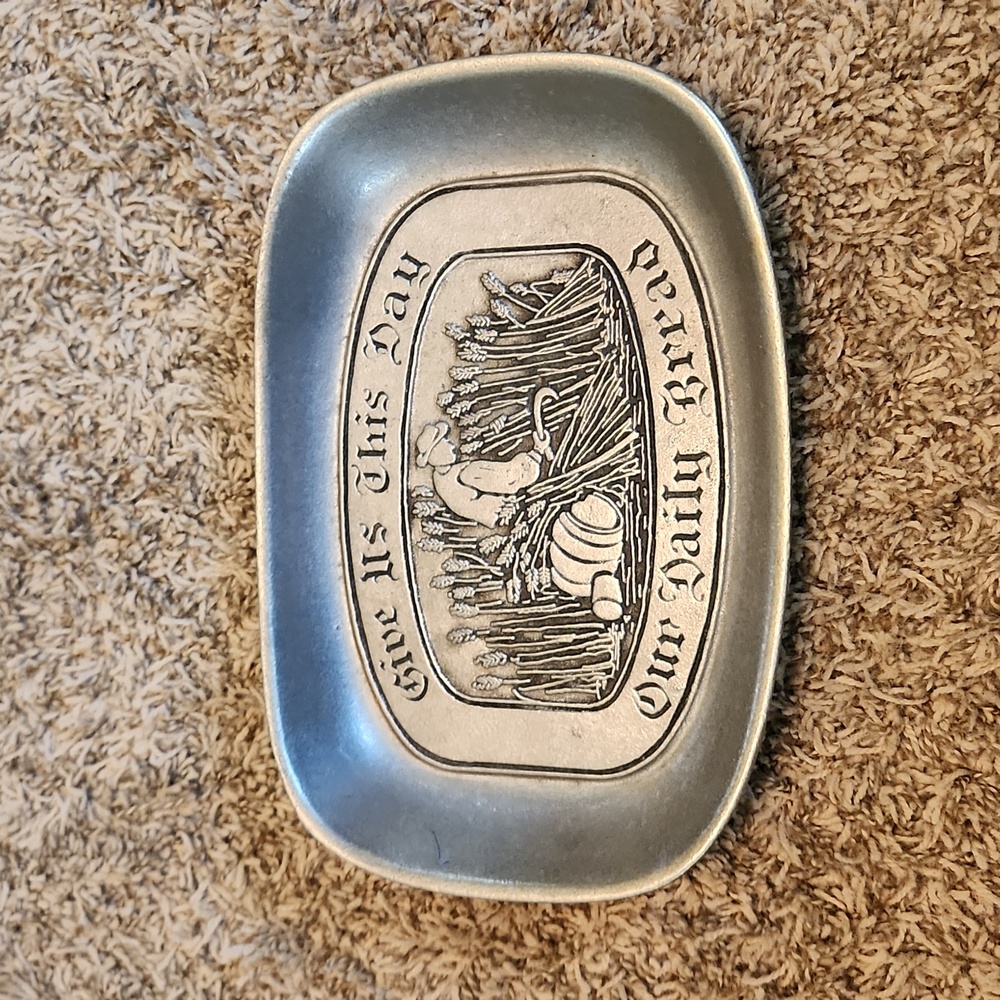 Give Us This Day Our Daily Bread Pewter dish